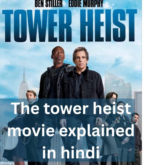 the tower heist movie explained in hindi
